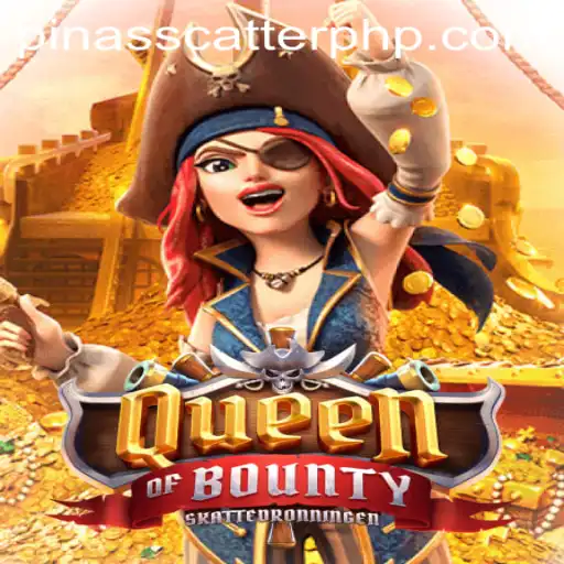The Exciting World of QueenofBounty and the Mystery of PinasScatter